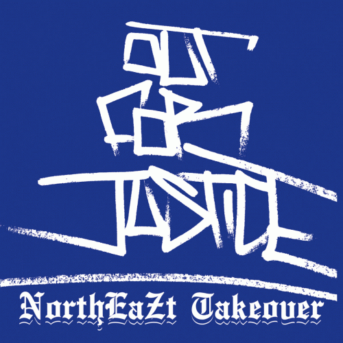 Out For Justice (USA) : NorthEazt Takeover